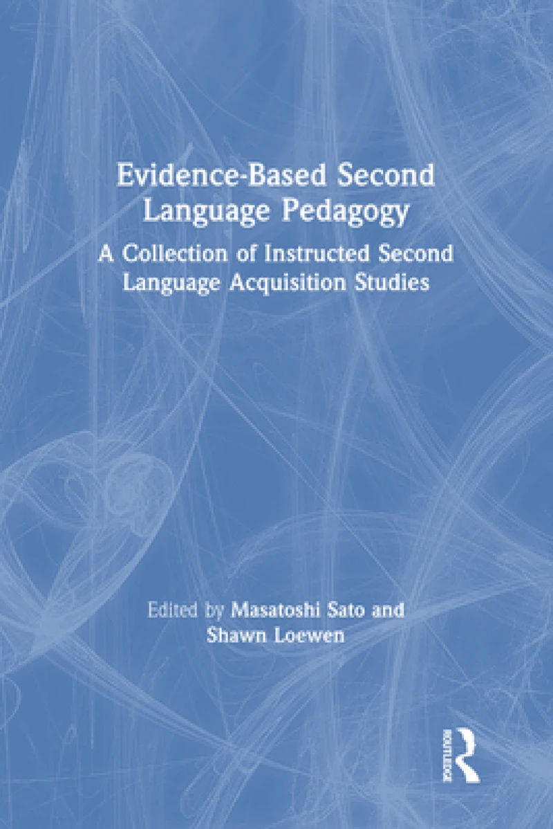 Evidence-Based Second Language Pedagogy