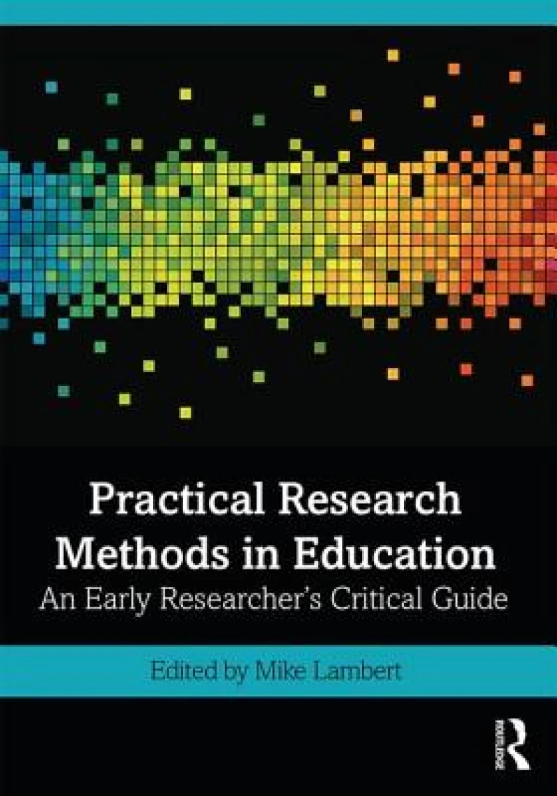 Practical Research Methods in Education