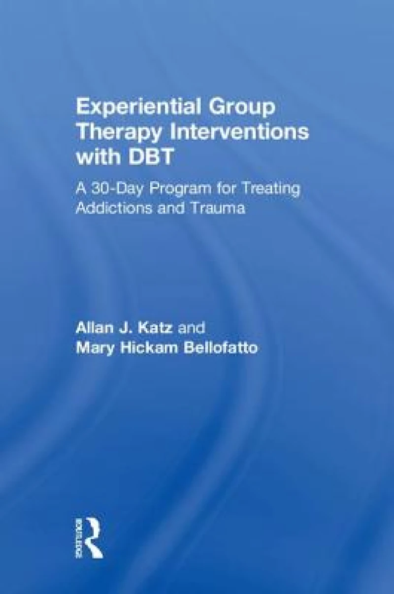 Experiential Group Therapy Interventions with DBT