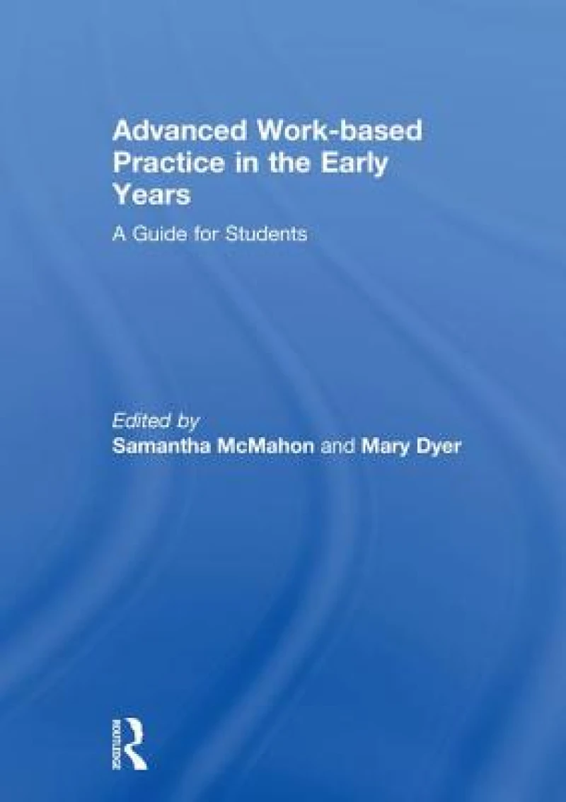 Advanced Work-based Practice in the Early Years