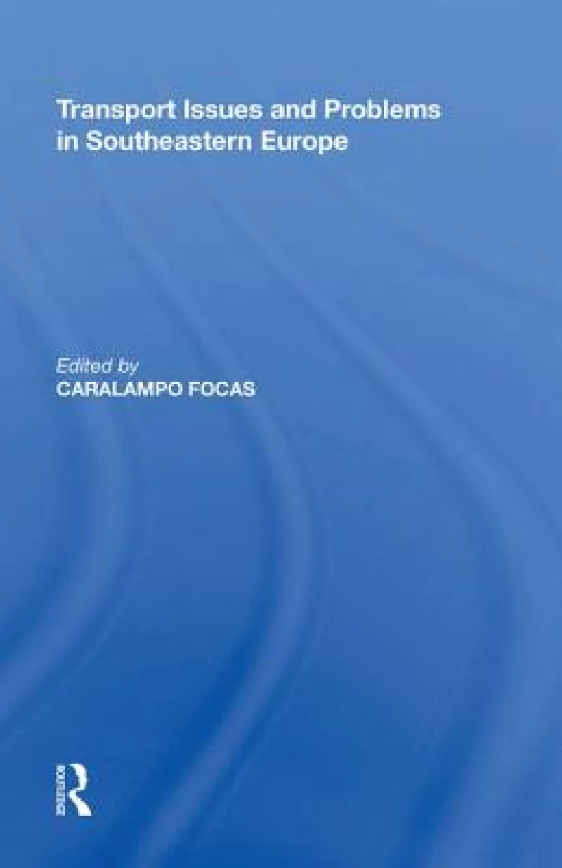 Transport Issues and Problems in Southeastern Europe