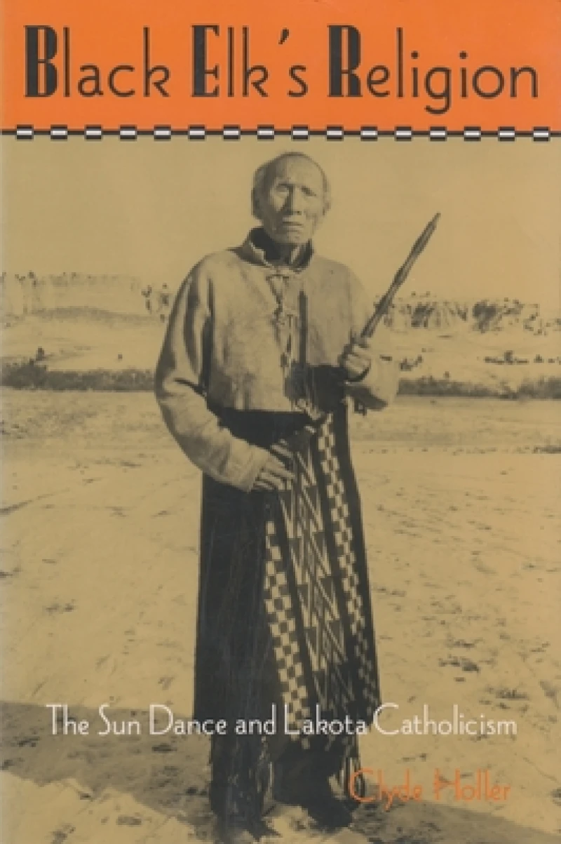 Black Elk''s Religion