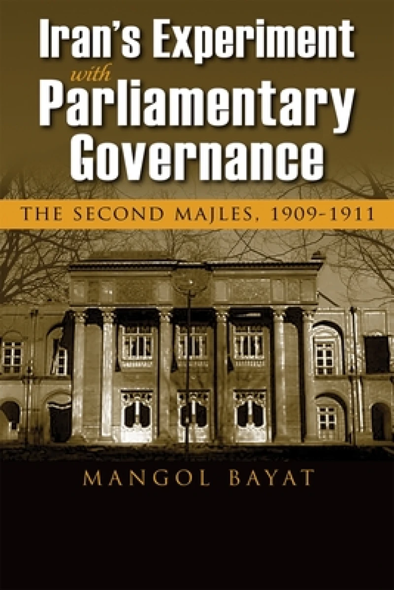 Iran''s Experiment with Parliamentary Governance