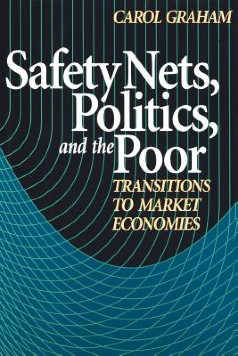 Safety Nets, Politics, and the Poor