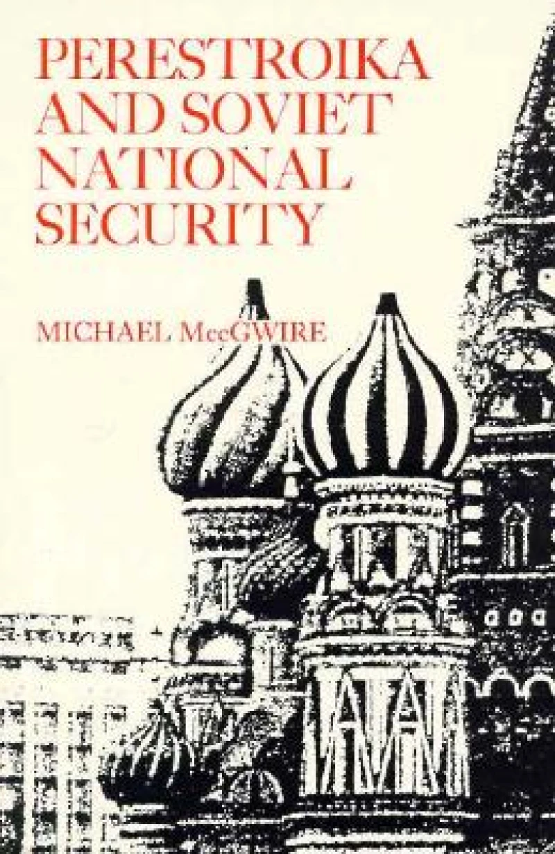 Perestroika and Soviet National Security