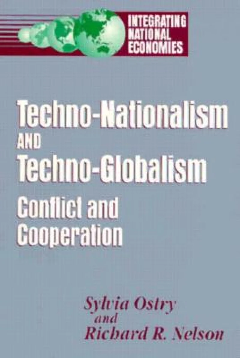 Techno-Nationalism and Techno-Globalism