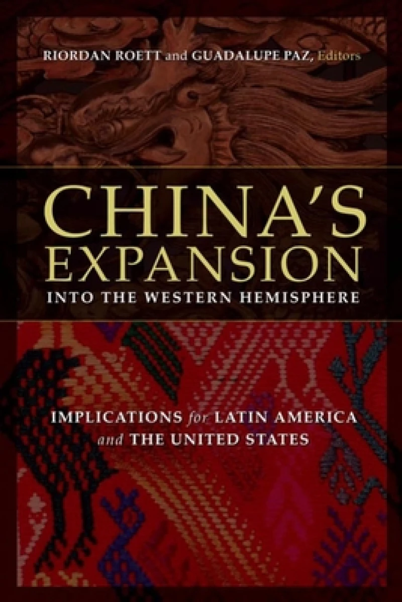 China''s Expansion into the Western Hemisphere