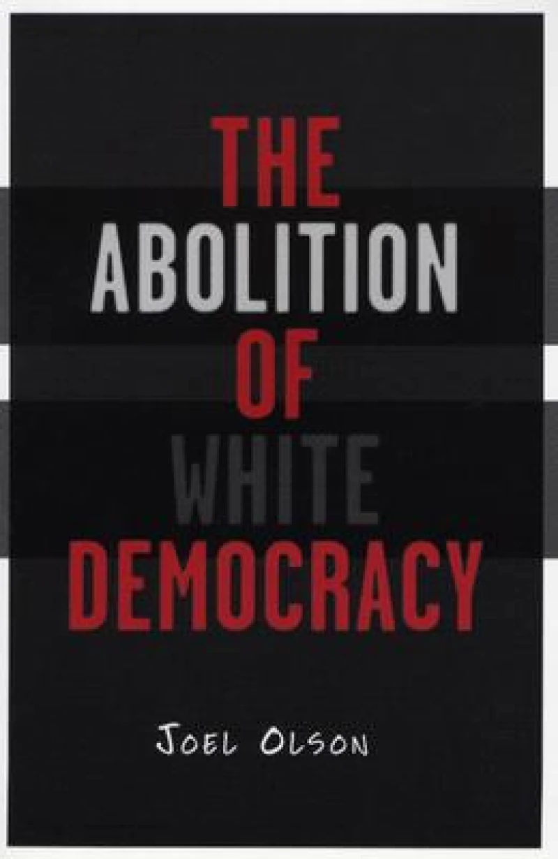 Abolition of White Democracy