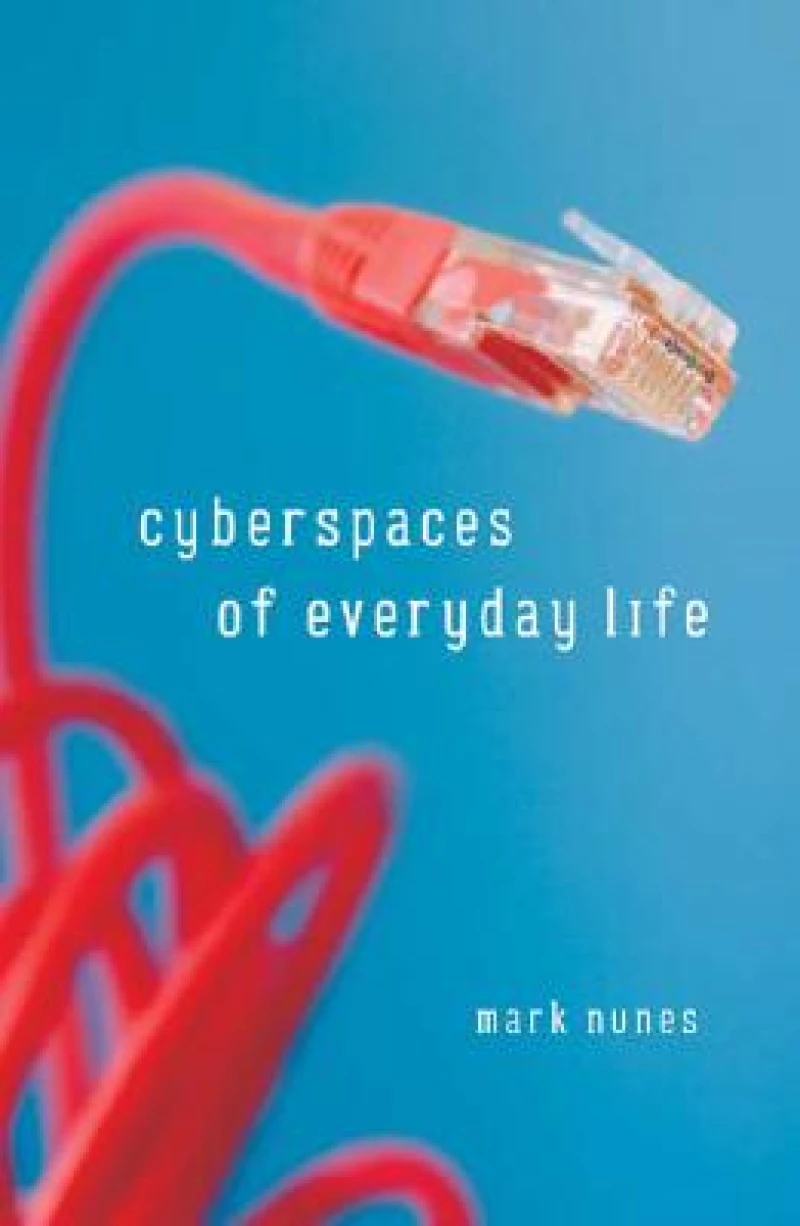 Cyberspaces of Everyday Life