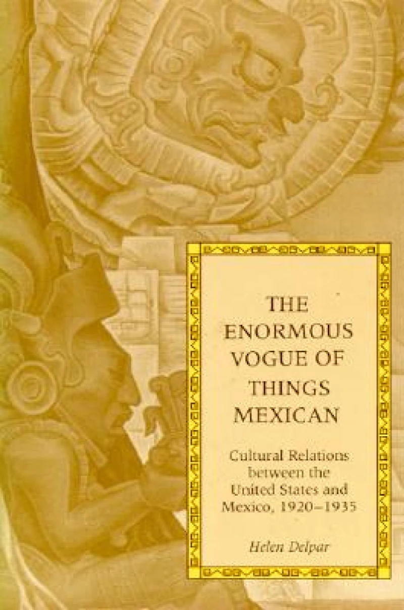 The Enormous Vogue of Things Mexican