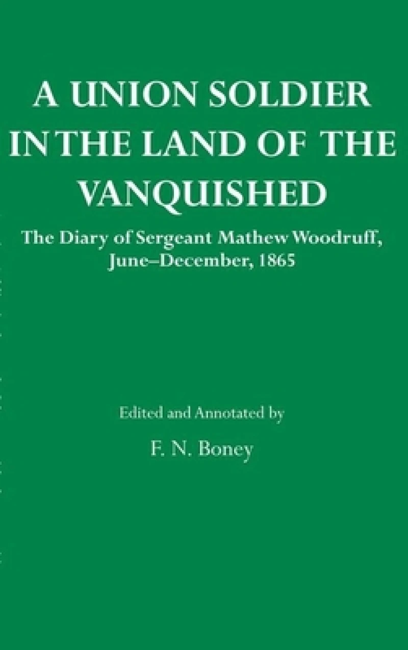A Union Soldier in the Land of the Vanquished