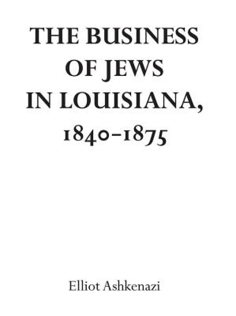 The Business of Jews in Louisiana, 1840-1875