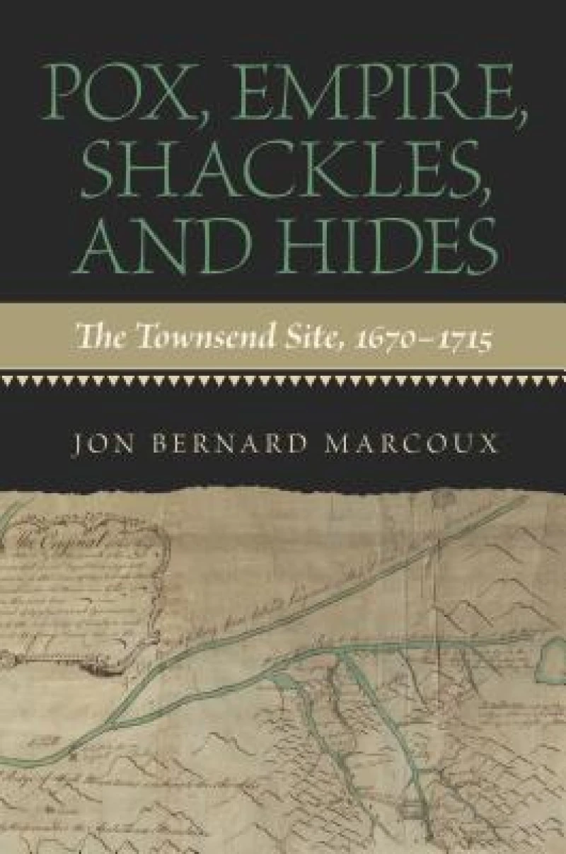 Pox, Empire, Shackles, and Hides