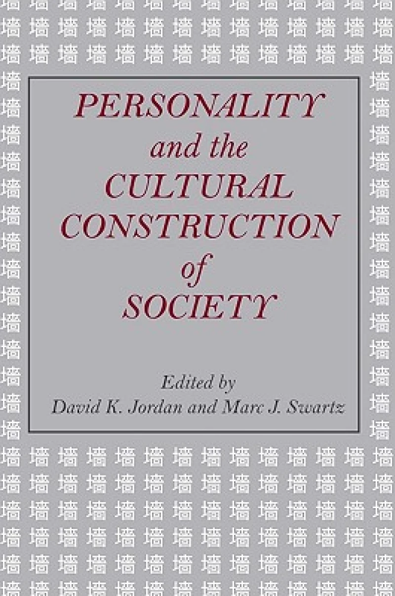 Personality and the Cultural Construction of Society