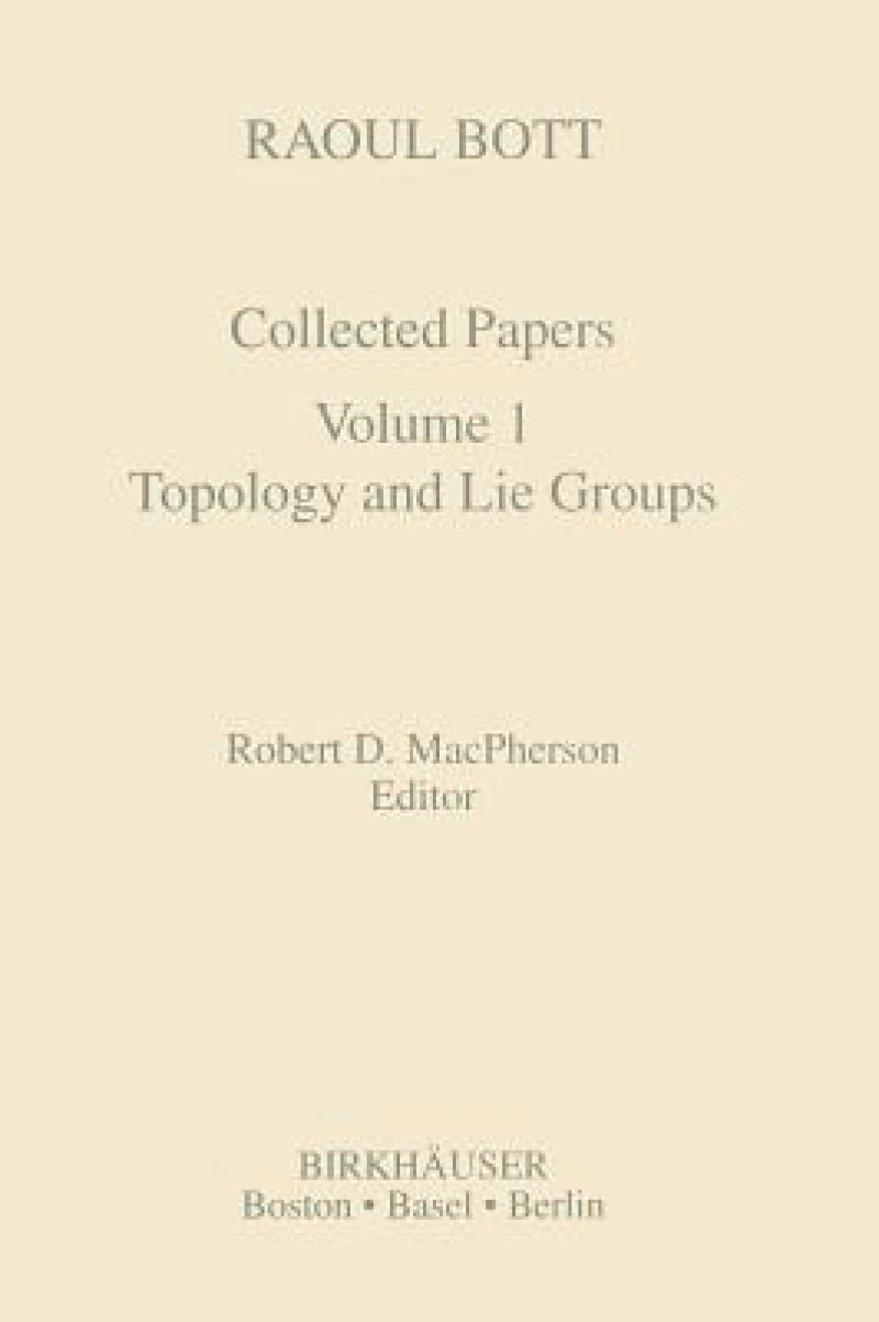 Collected Works of Raoul Bott