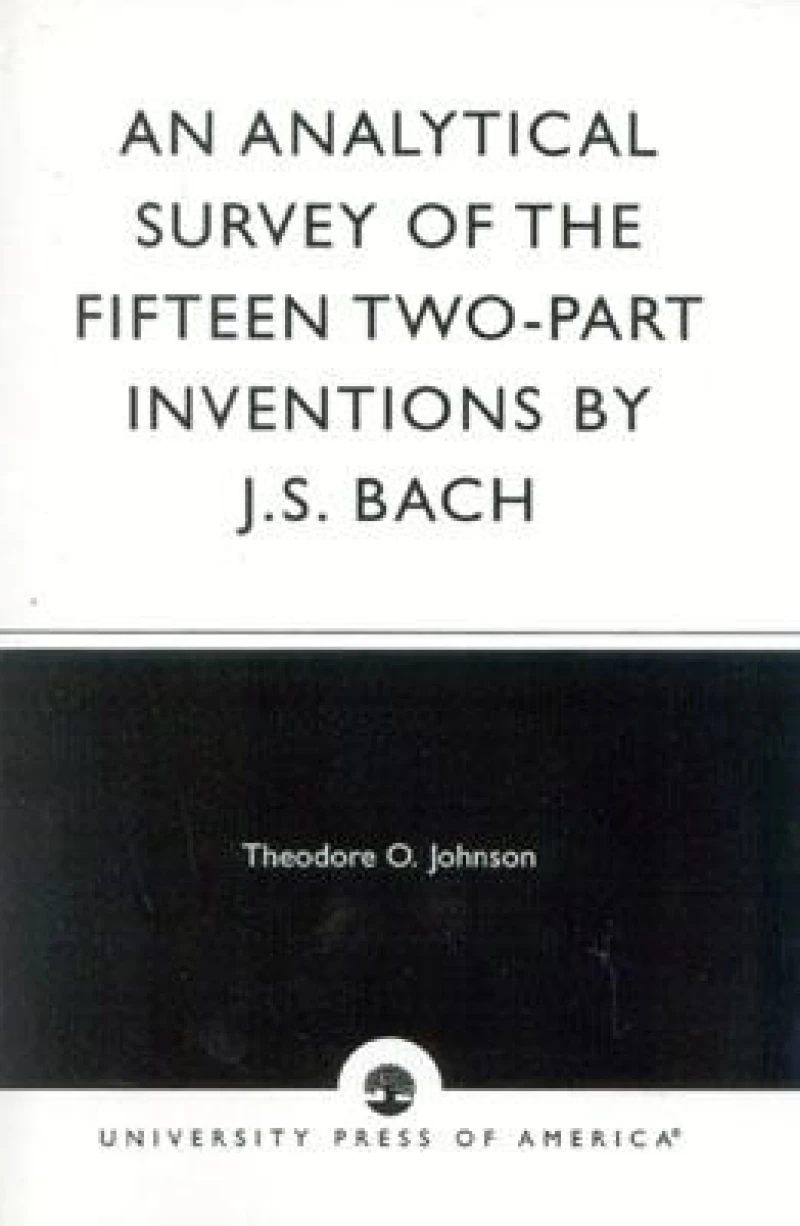 An Analytical Survey of the Fifteen Two-Part Inventions by J.S. Bach