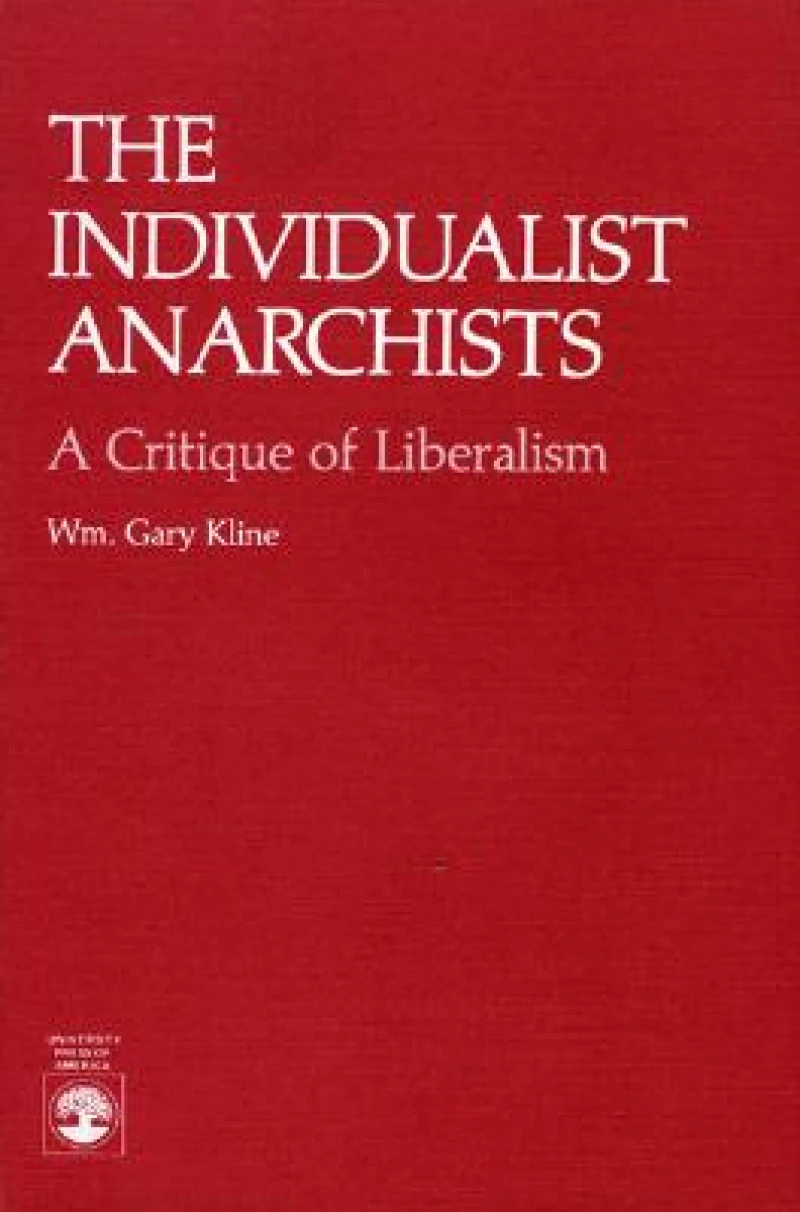 The Individualist Anarchists