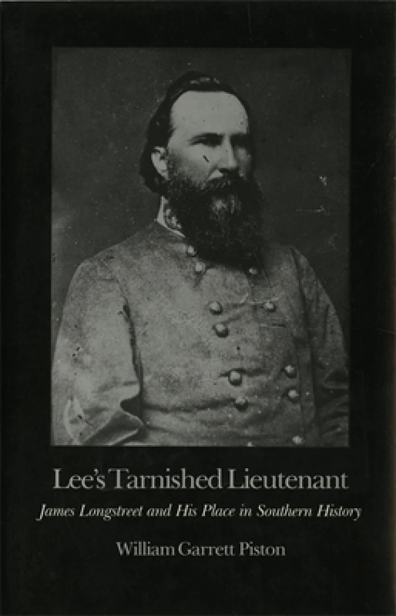 Lee''s Tarnished Lieutenant