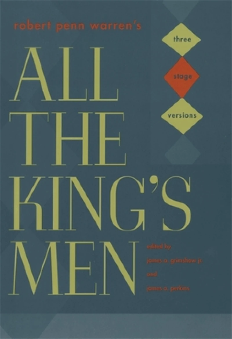 Robert Penn Warren''s "All the King''s Men"
