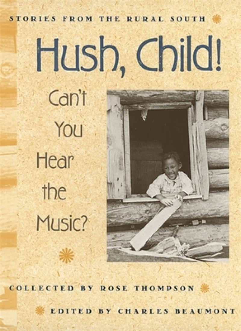 Hush, Child! Can`t You Hear the Music?