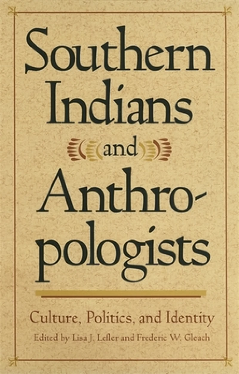 Southern Indians and Anthropologists