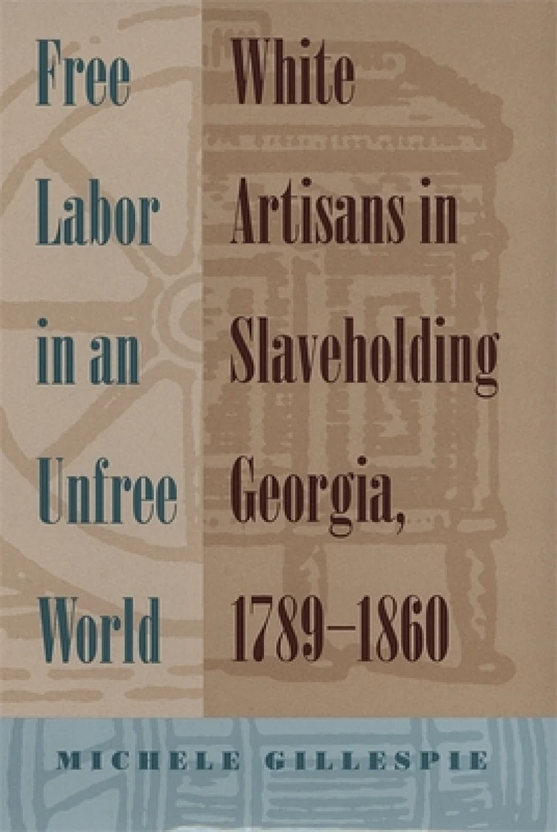 Free Labor in an Unfree World
