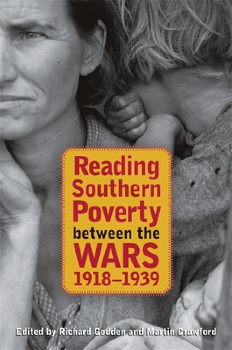 Reading Southern Poverty between the Wars, 1918–1939