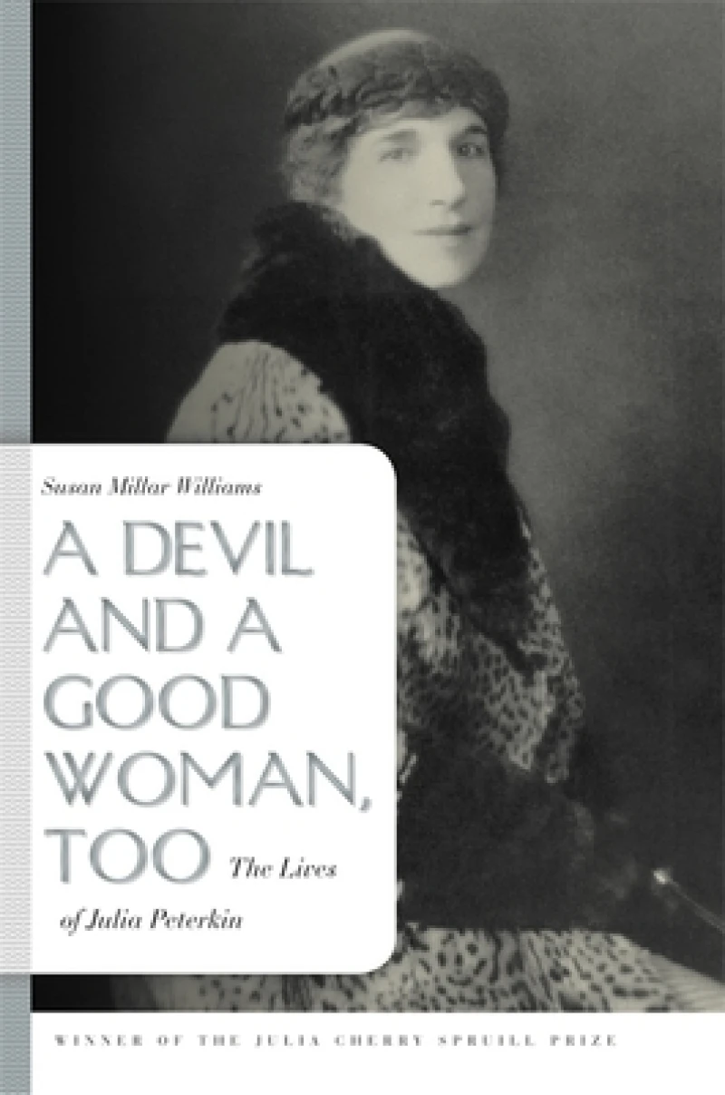 A Devil and a Good Woman, Too – The Lives of Julia Peterkin