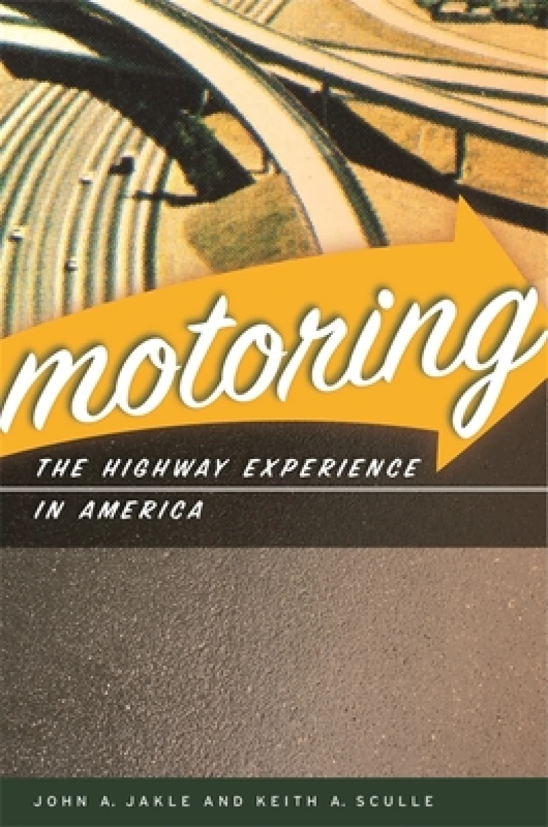 Motoring – The Highway Experience in America