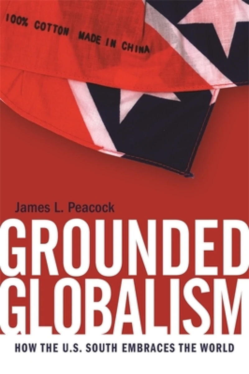 Grounded Globalism – How the U.S. South Embraces the World