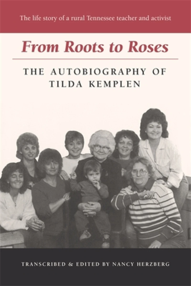 From Roots to Roses – The Autobiography of Tilda Kemplen