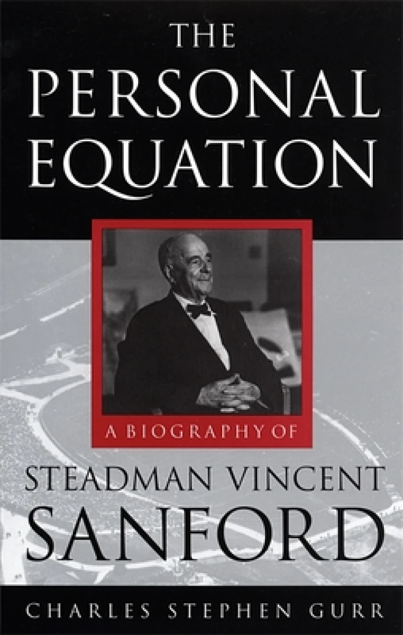 Personal Equation – A Biography of Steadman Vincent Sanford