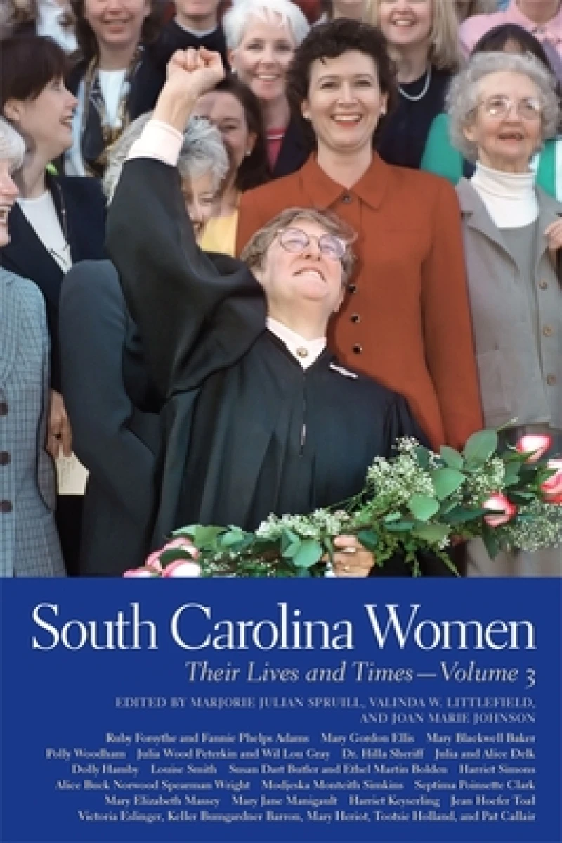 South Carolina Women – Their Lives and Times, Volume 3