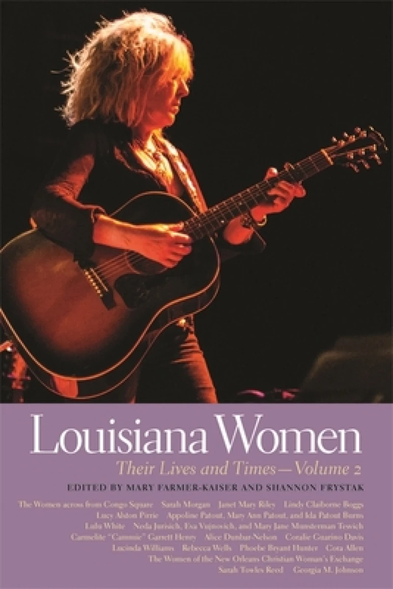 Louisiana Women – Their Lives and Times, Volume 2