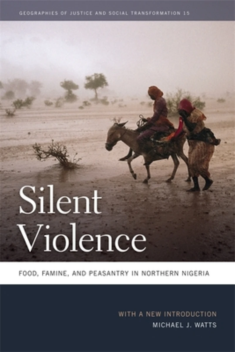Silent Violence – Food, Famine, and Peasantry in Northern Nigeria