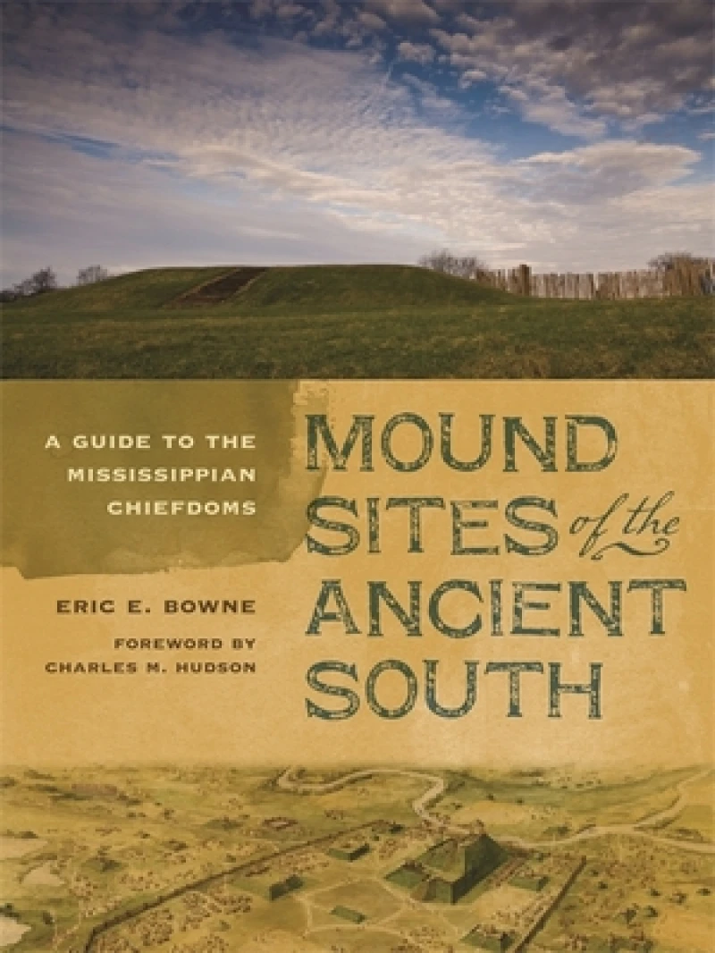 Mound Sites of the Ancient South