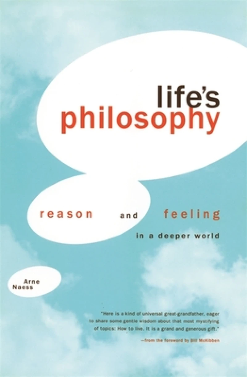Life`s Philosophy – Reason and Feeling in a Deeper World