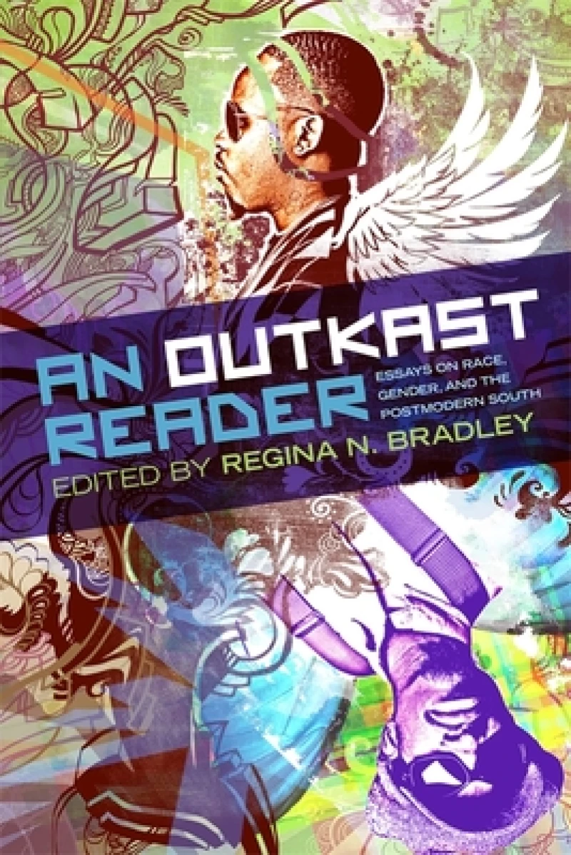 An OutKast Reader – Essays on Race, Gender, and the Postmodern South
