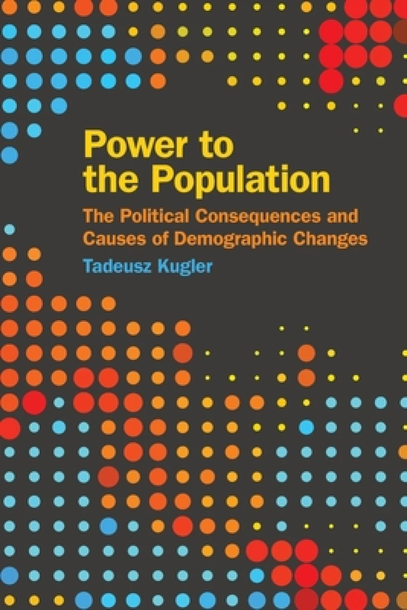 Power to the Population – The Political Consequences and Causes of Demographic Changes
