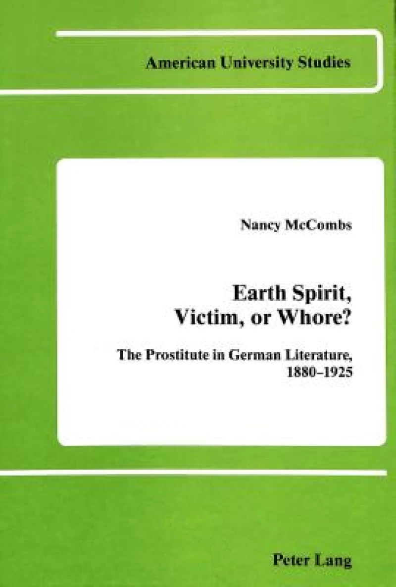 Earth Spirit, Victim, or Whore?
