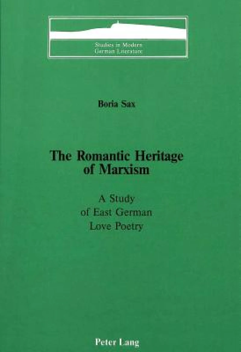 The Romantic Heritage of Marxism