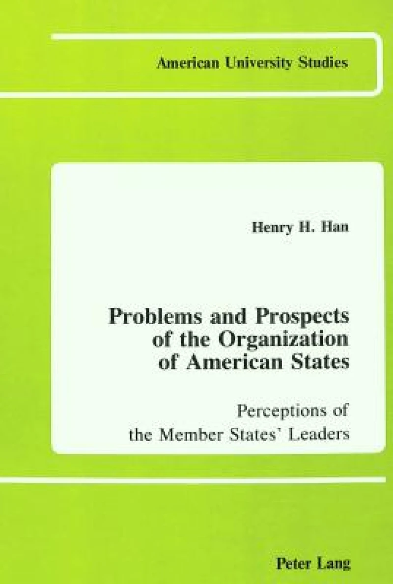 Problems and Prospects of the Organization of American States