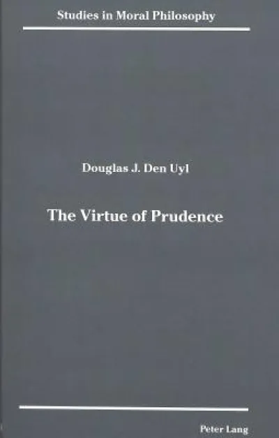The Virtue of Prudence