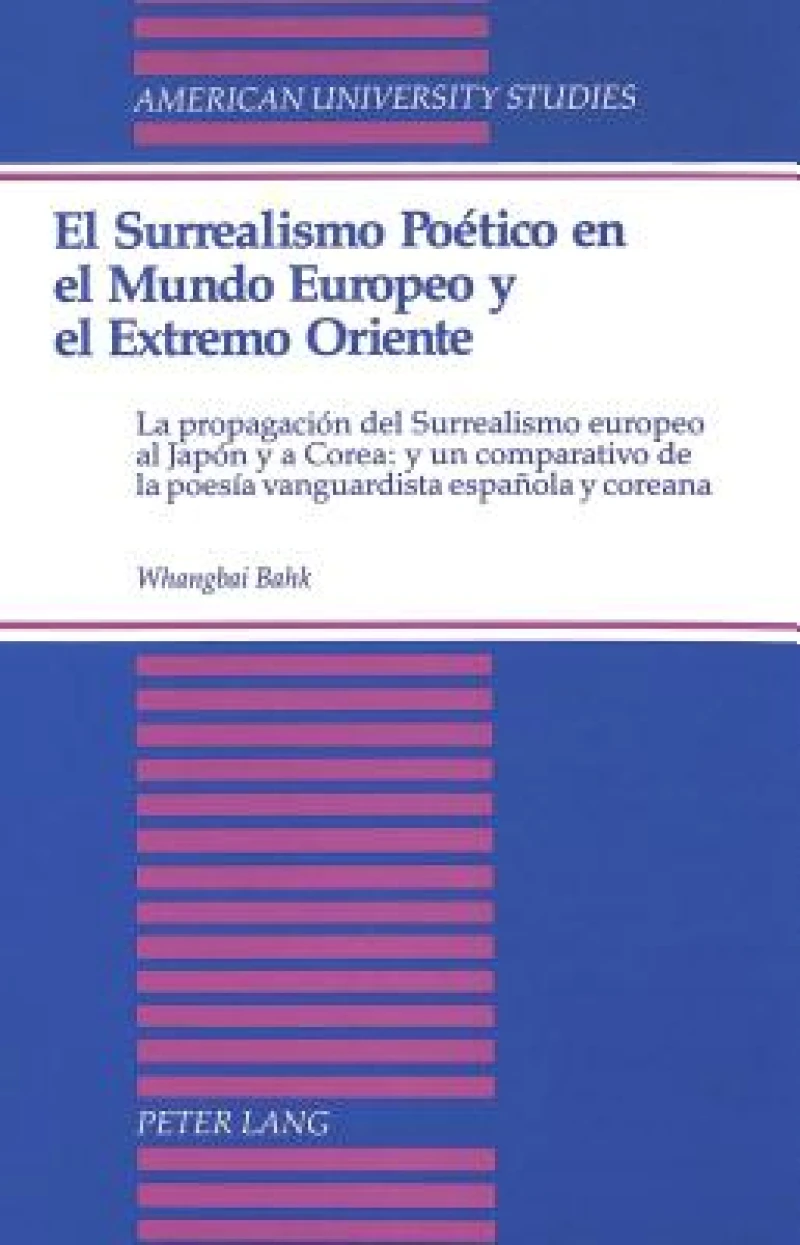 El Surrealismo Poetico En El Mundo Europeo y El Extremo Oriente