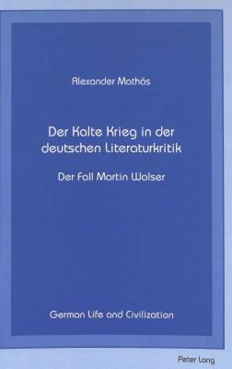 Der Kalte Krieg in der Deutschen Literaturkritik