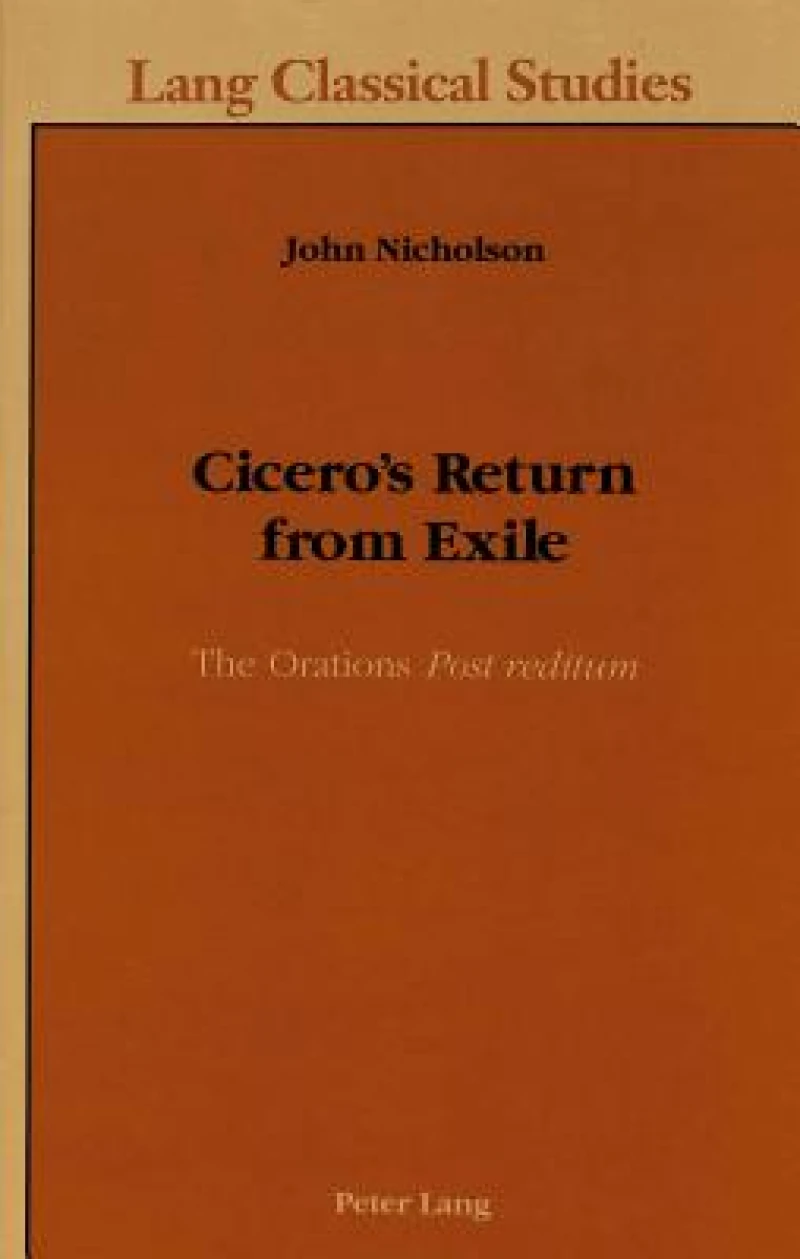 Cicero''s Return from Exile