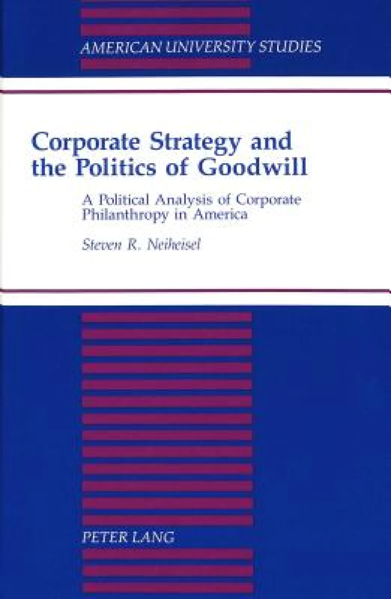 Corporate Strategy and the Politics of Goodwill