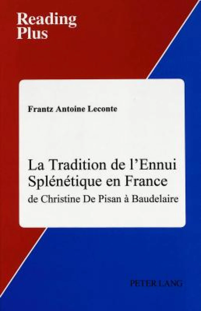 La Tradition de L'ennui Splenetique en France