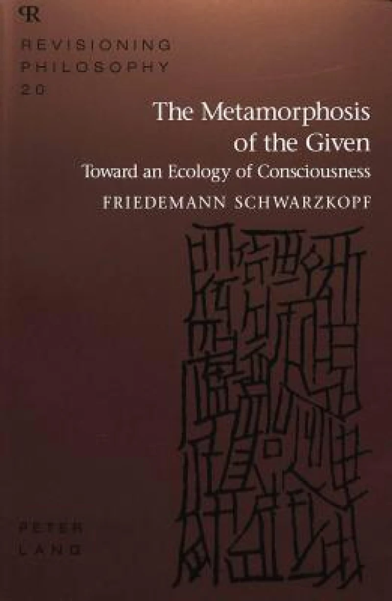 The Metamorphosis of the Given