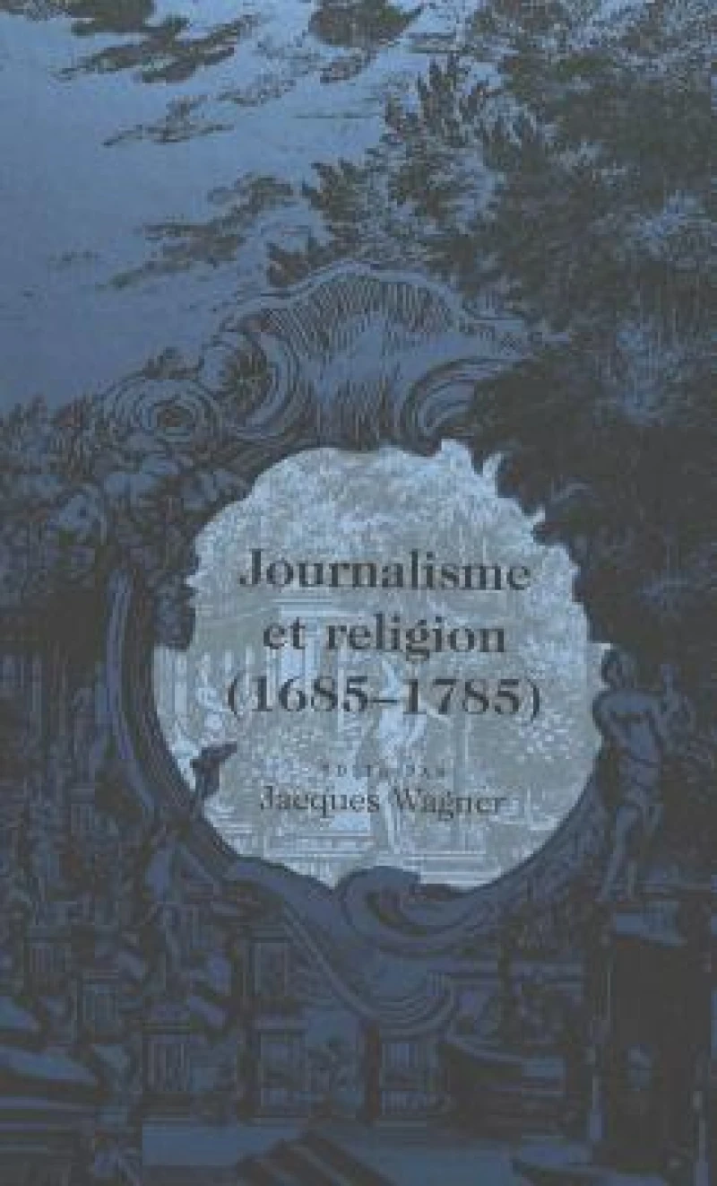Journalisme Et Religion / Aeditae Par Jacques Wagner.
